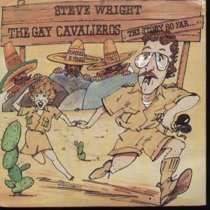 Steve Wright - Gay Cavalieros - 7 Inch
