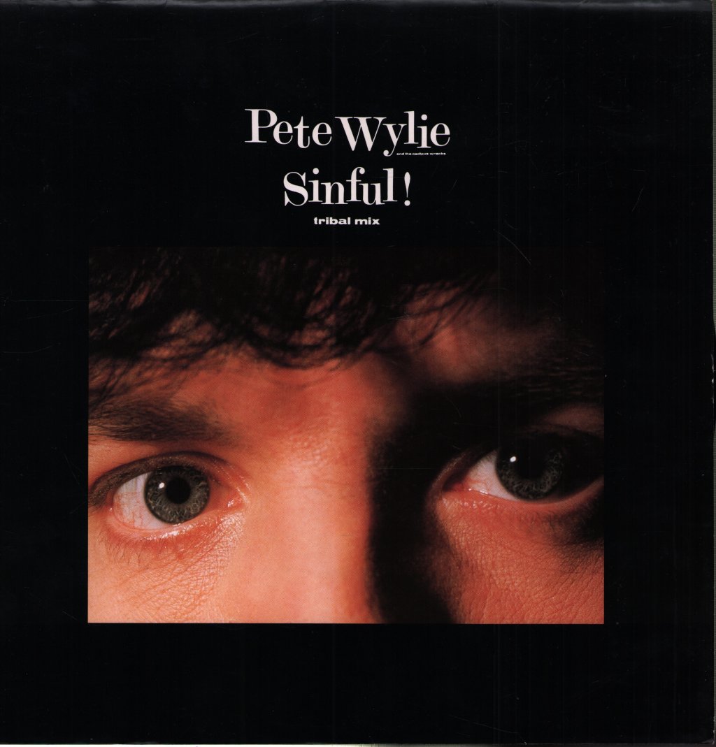 Pete Wylie - Sinful! (Tribal Mix) - 12 Inch