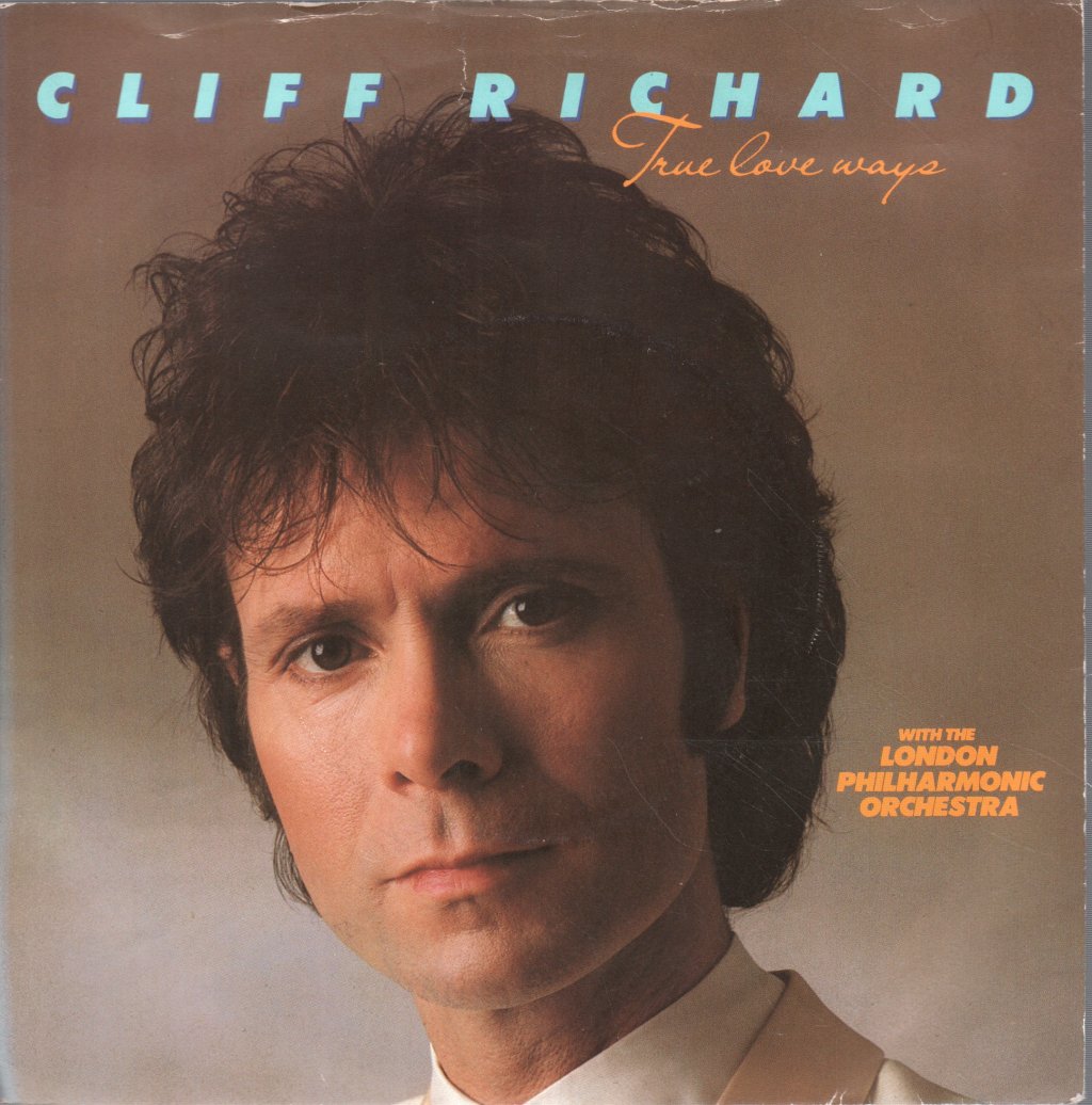 Cliff Richard - True Love Ways - 7 Inch