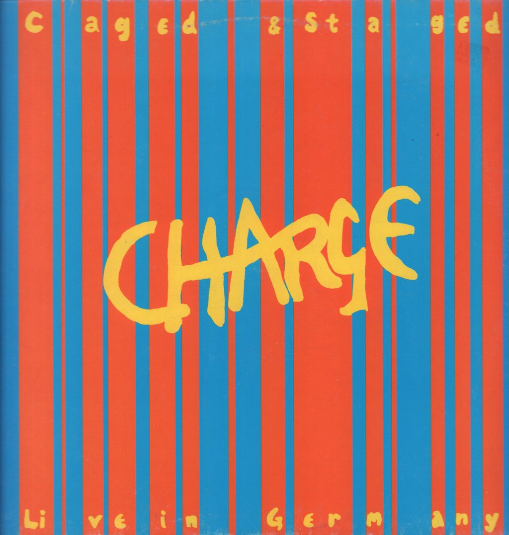 Charge (Punk Group) - Caged And Staged - Lp