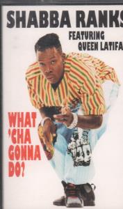 Shabba Ranks Featuring Queen Latifah - What 'Cha Gonna Do - Cassette
