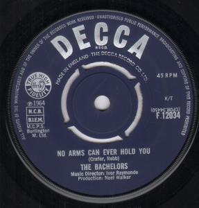 Bachelors - No Arms Can Ever Hold You - 7 Inch
