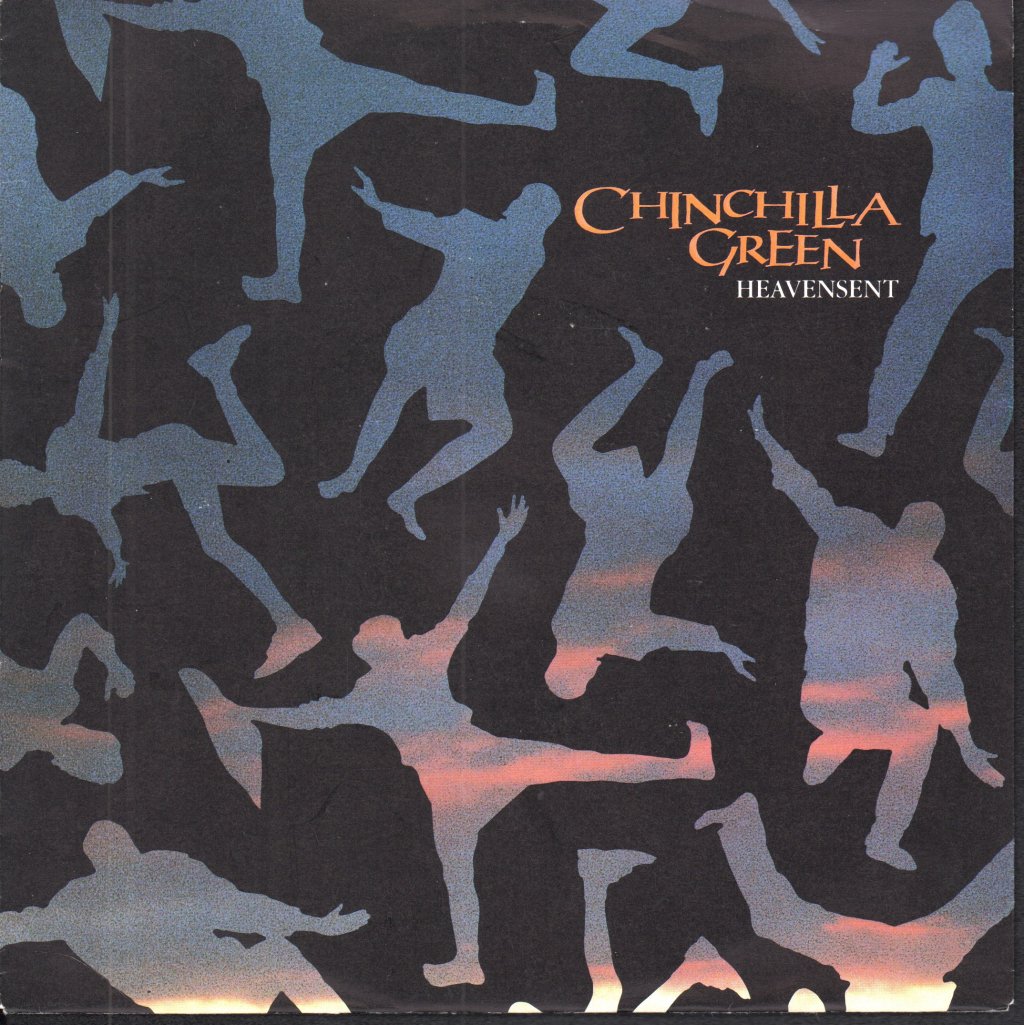Chinchilla Green - Heavensent - 7 Inch