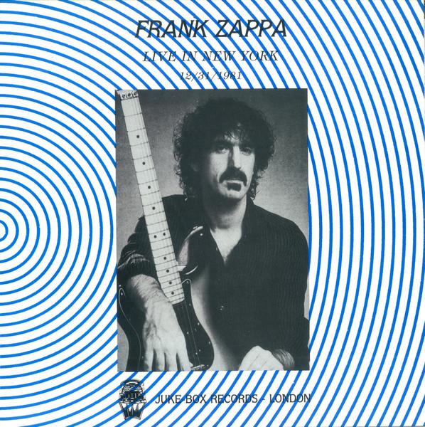 Frank Zappa - Live In New York 12/31/1981 - Lp