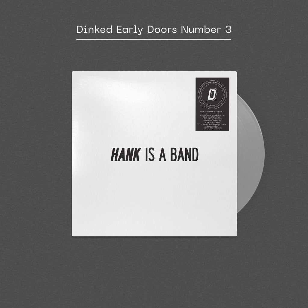 Hank - Twist Grip / Spiralic (Dinked Early Doors Edition #03) - Lp