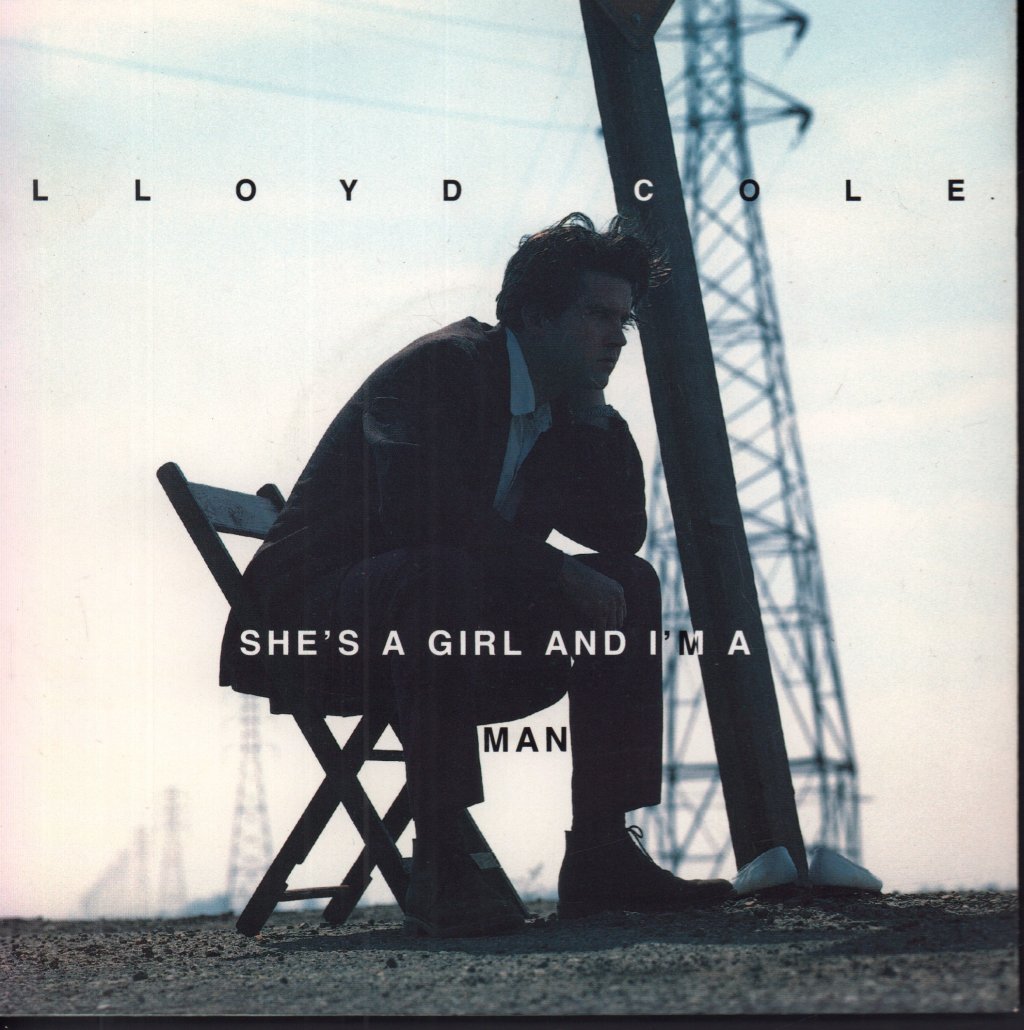 Lloyd Cole And The Commotions - She's A Girl And I'm A Man - 7 Inch