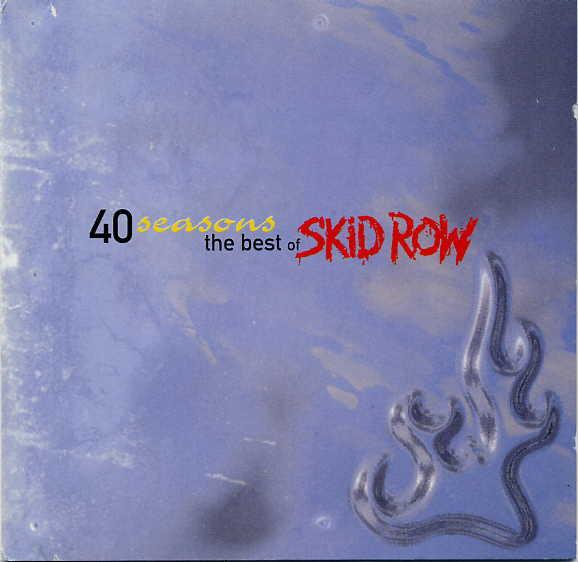 Skid Row - 40 Seasons: The Best Of Skid Row - Cd