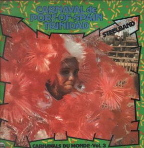 Carnaval De Port Of Spain Trinidad - Carnavals Du Monde Vol 3 - Various Artists - Lp
