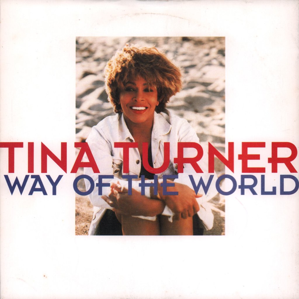 Tina Turner - Way Of The World - 7 Inch