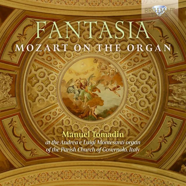 Manuel Tomadin - Fantasia: Mozart On the Organ - Cd