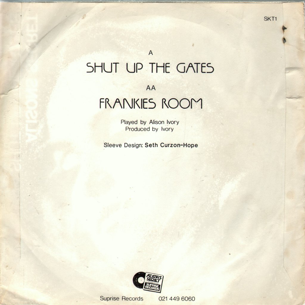 Alisons Secret - Shut Up The Gates - 7 Inch