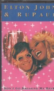 Elton John And Rupaul - Don't Go Breaking My Heart - Cassette