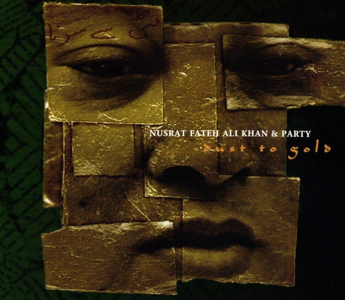 Nusrat Fateh Ali Khan And Party - Dust To Gold - Cd