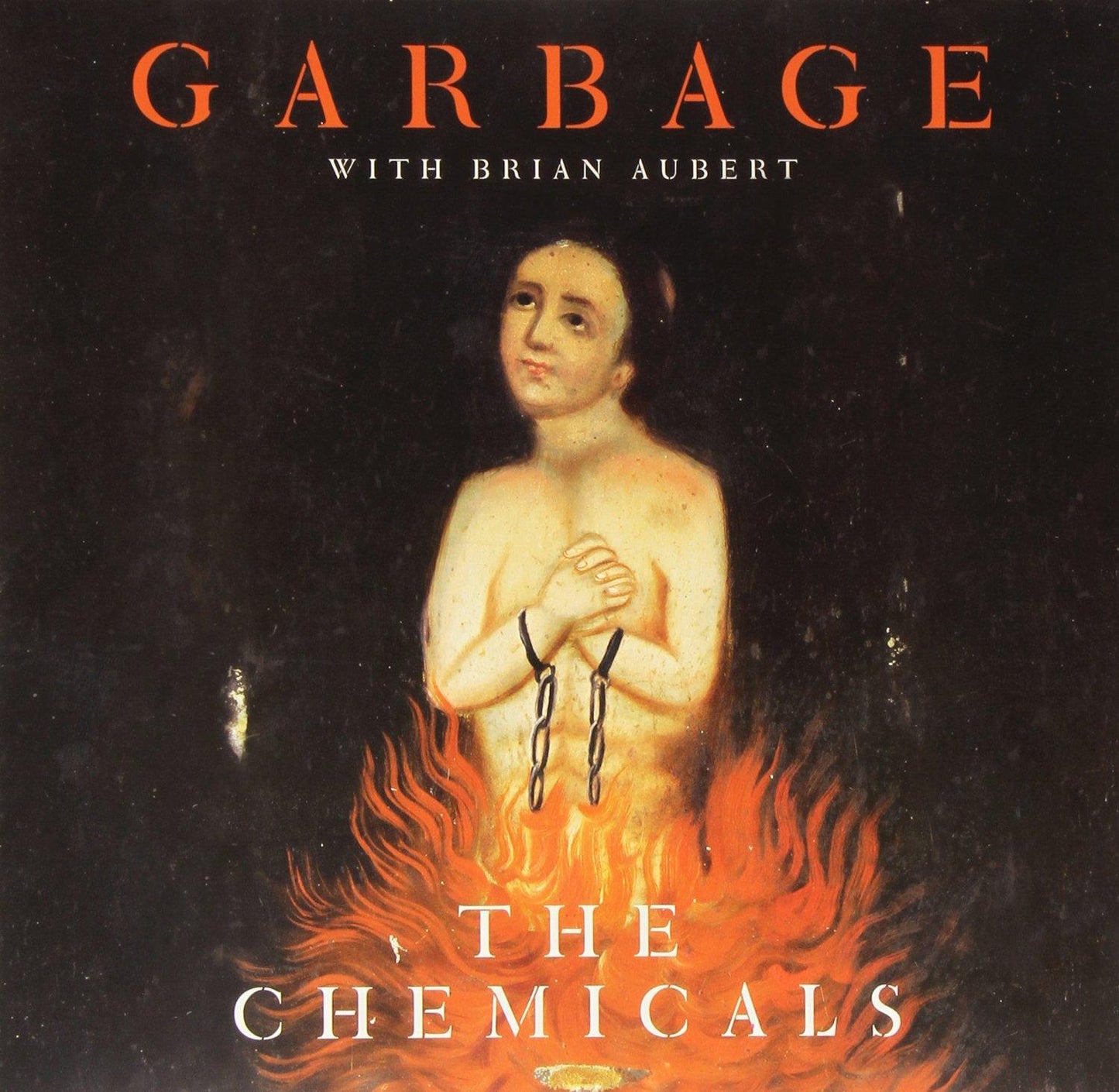 garbage with brian aubert - Chemicals - 10 Inch