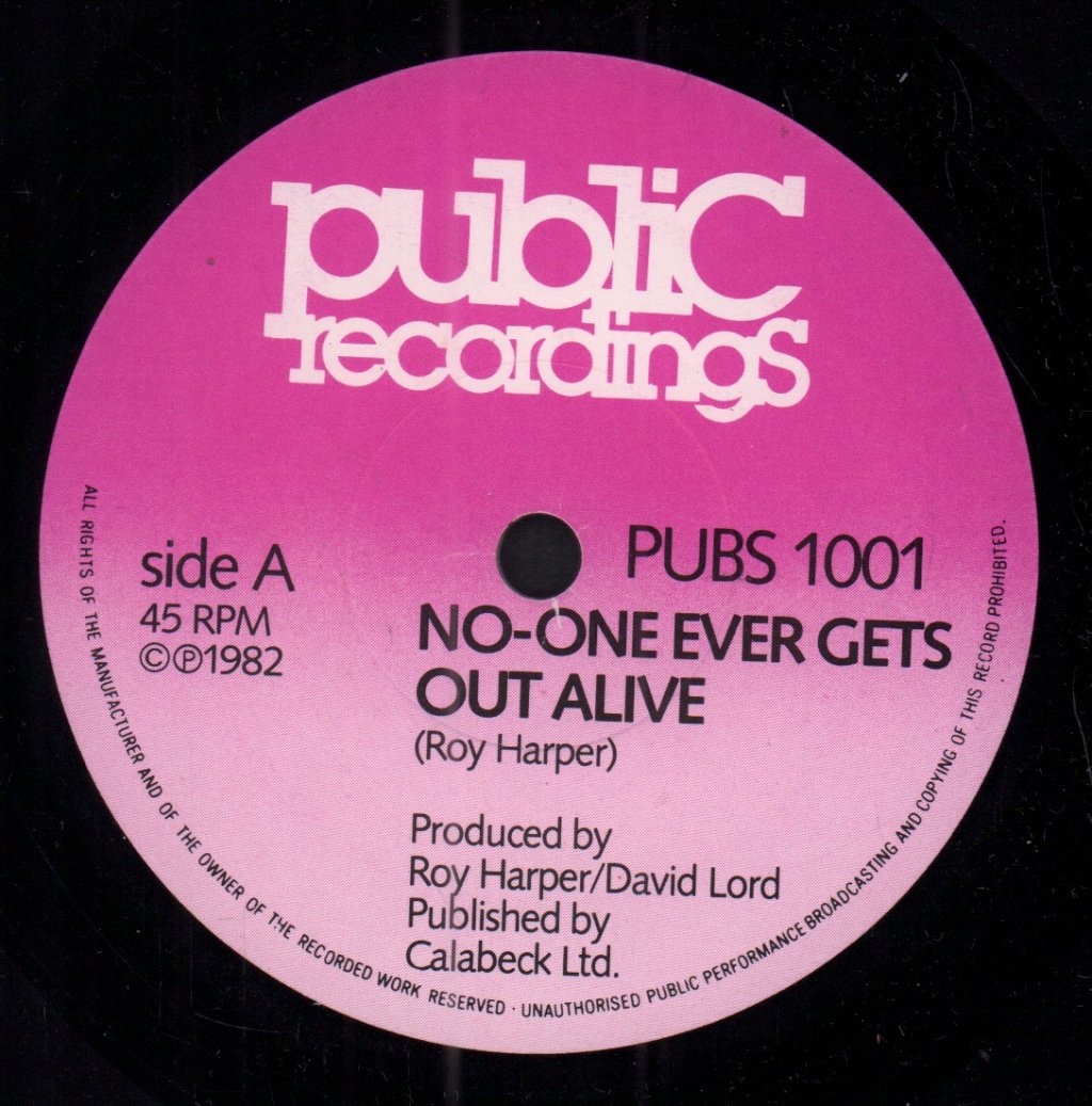 Roy Harper Band - No One Ever Gets Out Alive - 7 Inch