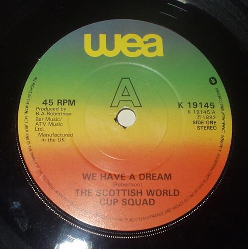 Scottish World Cup Squad - We Have A Dream - 7 Inch