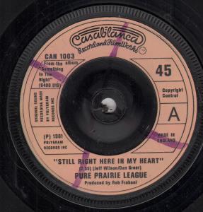 Pure Prairie League - Still Right Here In My Heart - 7 Inch
