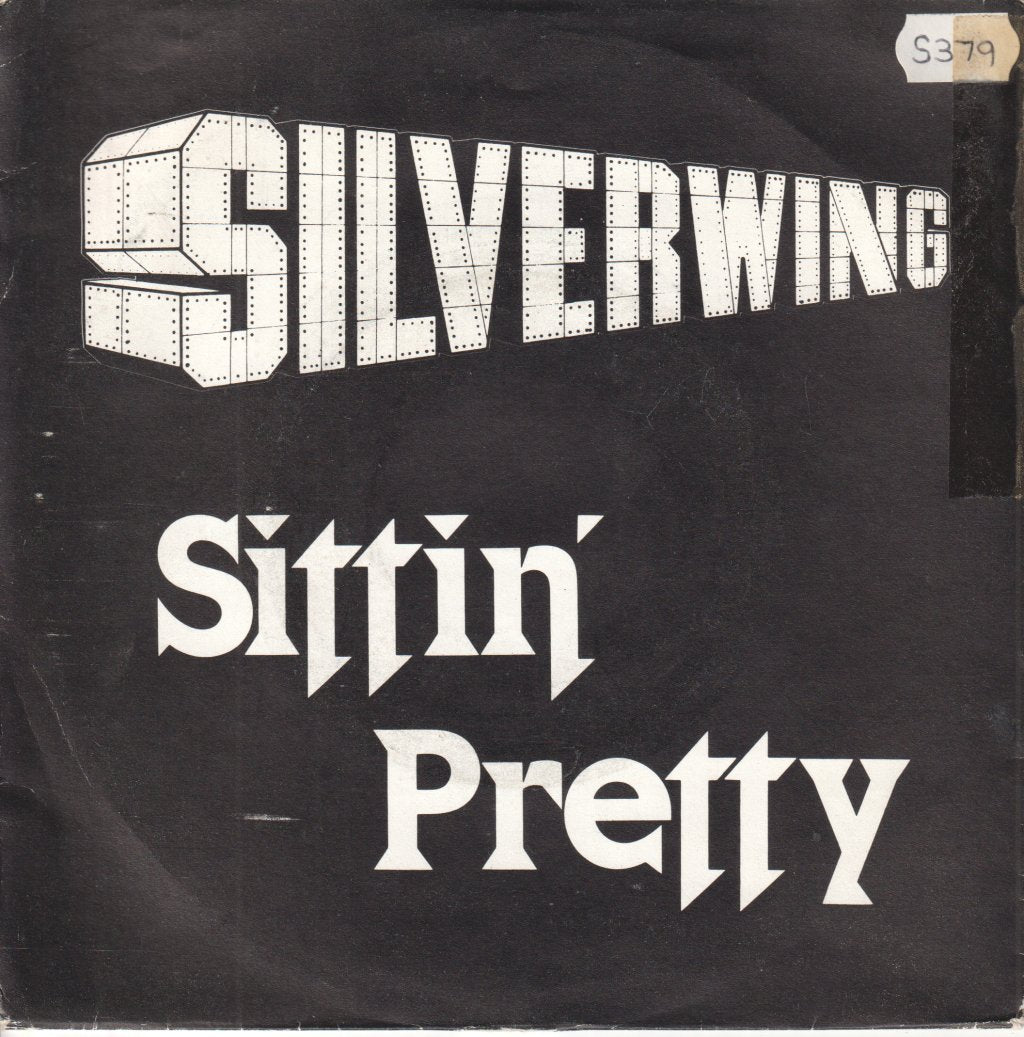 Silverwing - Sittin Pretty - 7 Inch