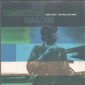 Dimestore Haloes - Dumb Radio - 7 Inch