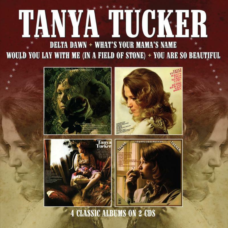 Tanya Tucker - Delta Dawn / Whats Your Mama's Name / Would You Lay With Me / You Are So Beautiful - Double Cd