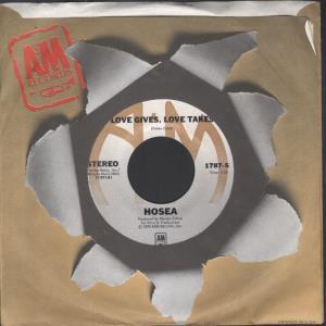 Hosea - Love Gives Love Takes - 7 Inch