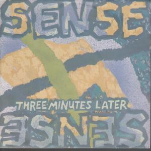 Sense - Three Minutes Later - 7 Inch
