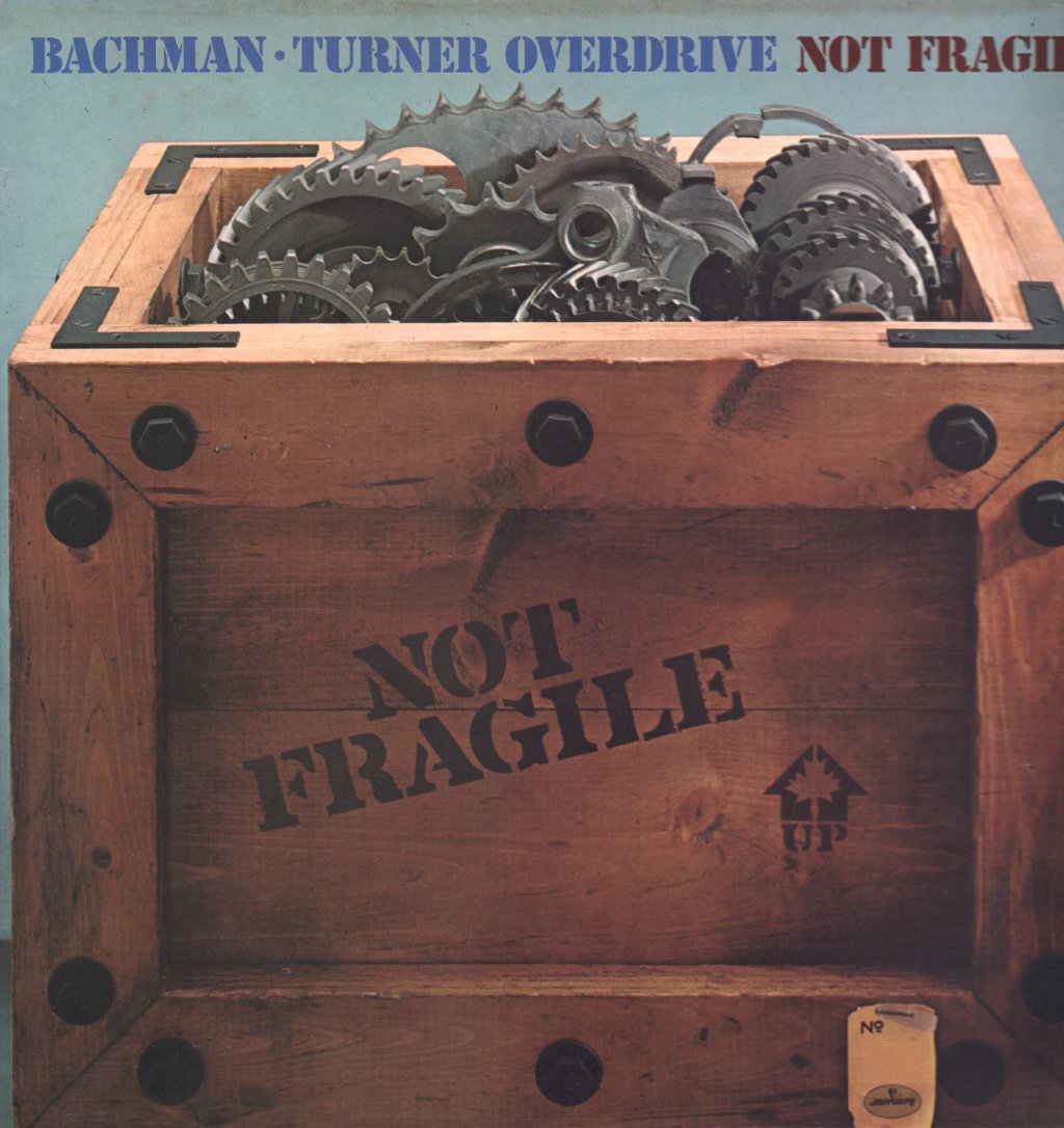 Bachman-Turner Overdrive - Not Fragile - Lp