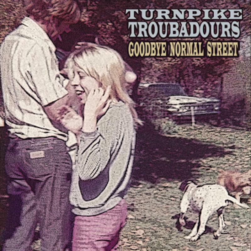 Turnpike Troubadours - Goodbye Normal Street - Lp