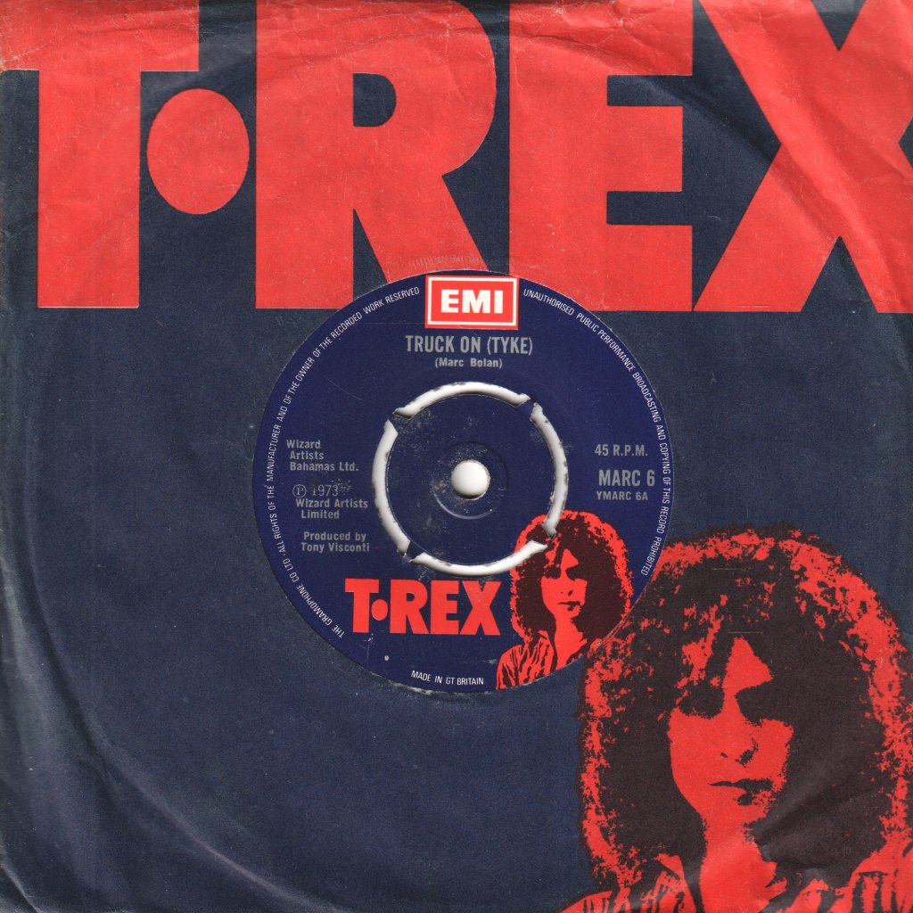 T Rex - Truck On Tyke - 7 Inch