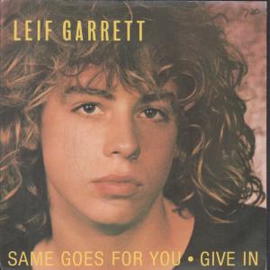 Leif Garrett - Same Goes For You - 7 Inch