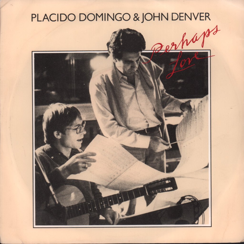 Placido Domingo And John Denver - Perhaps Love - 7 Inch