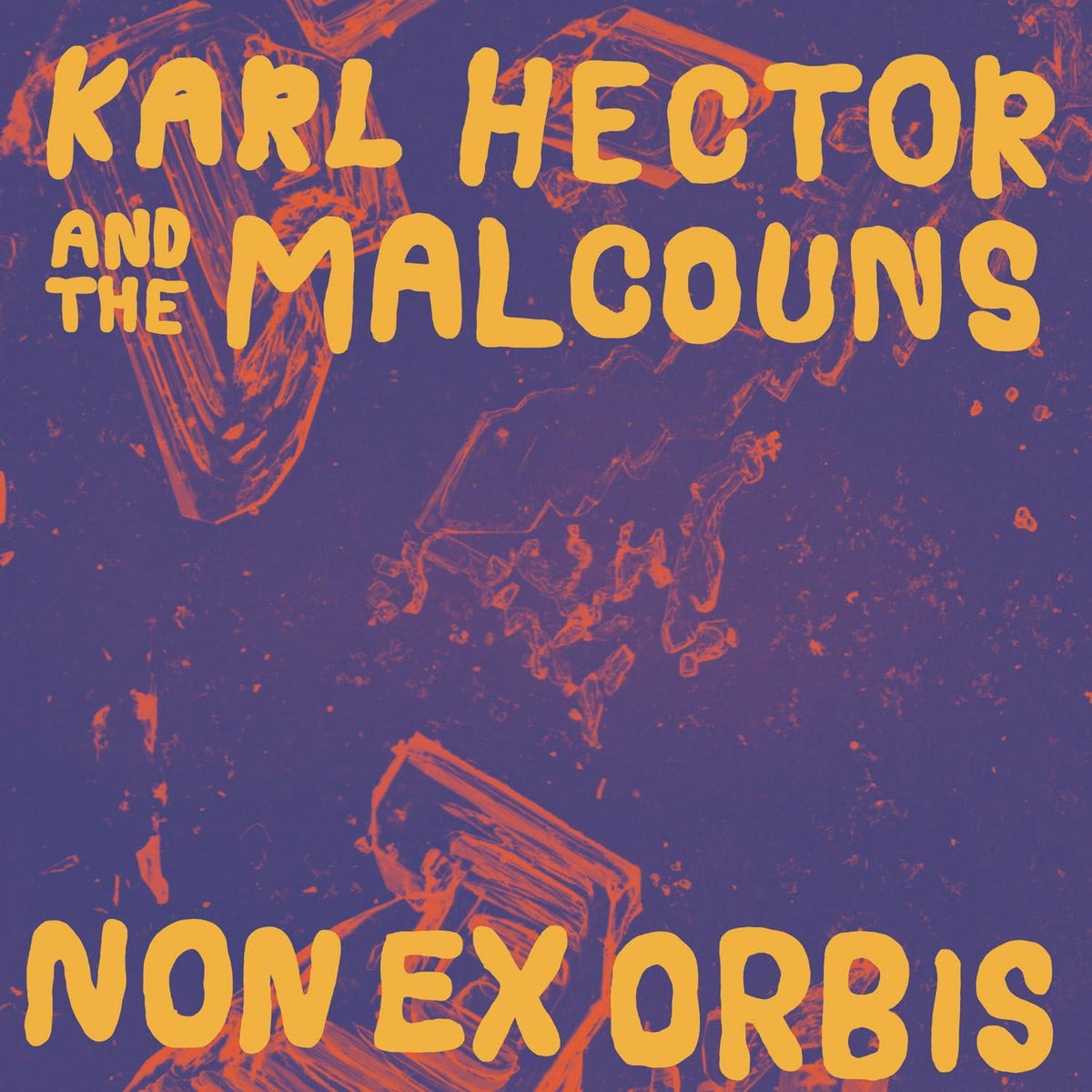 Karl Hector And The Malcouns - Non Ex Orbis - Lp