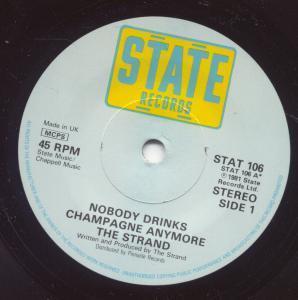 Strand - Nobody Drinks Champagne Anymore - 7 Inch