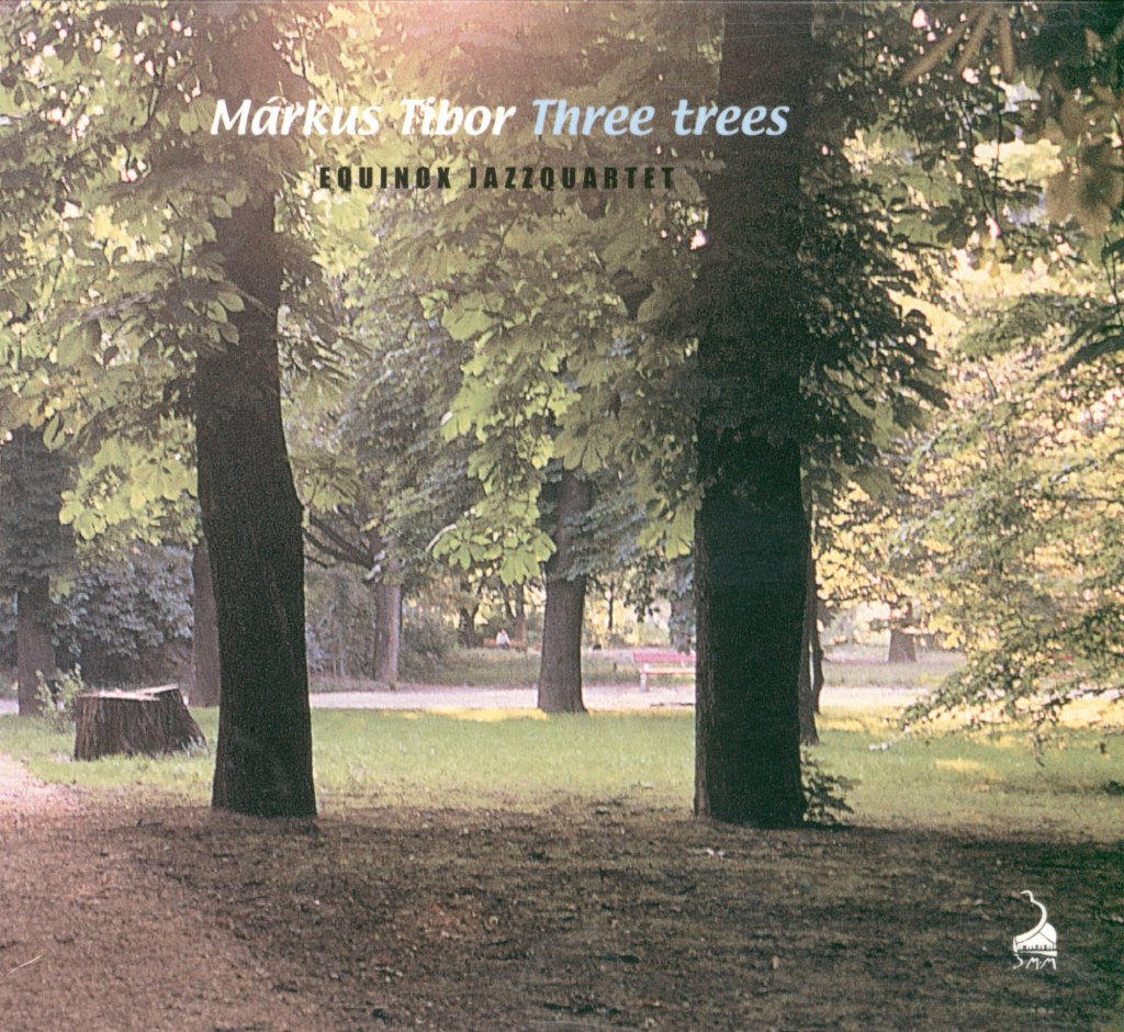 Markus Tibor And The Equinox Jazzquartet - Three Trees - Cd