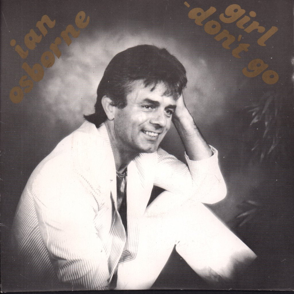 Ian Osborne - Girl Don't Go - 7 Inch