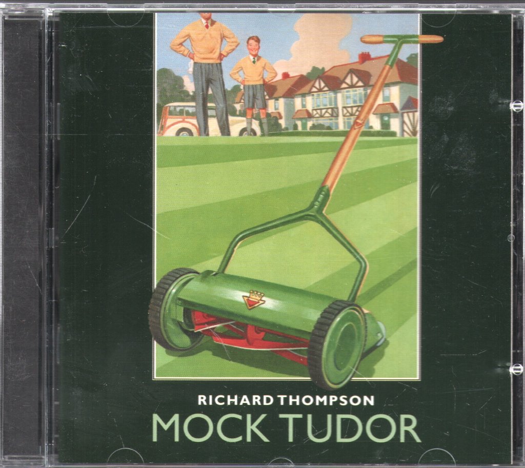 Richard Thompson - Mock Tudor - Cd