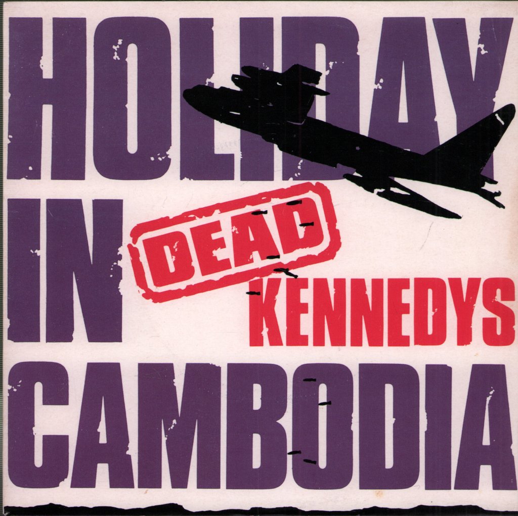 Dead Kennedys - Holiday In Cambodia - 7 Inch