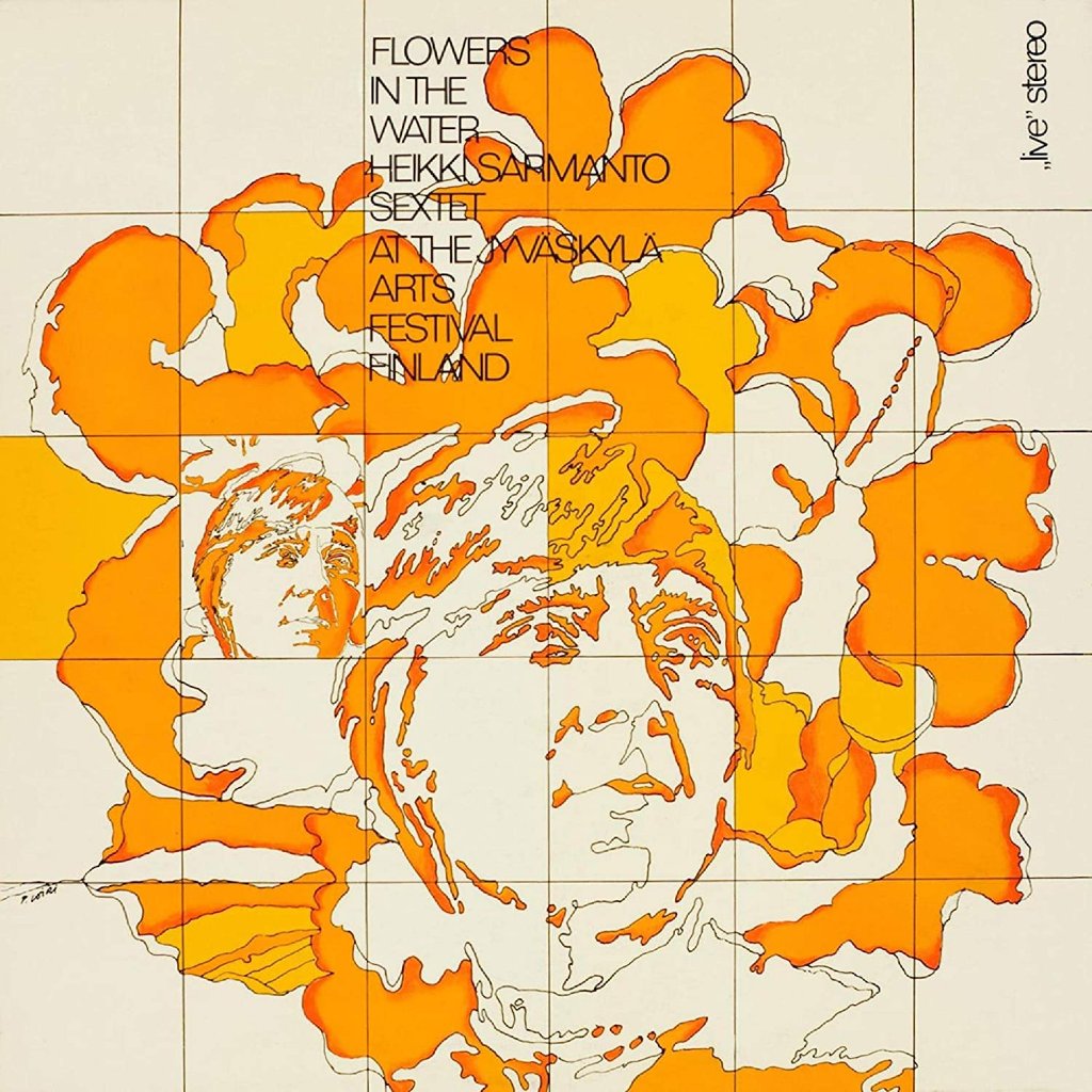 Heikki Sarmanto Sextet - Flowers In The Water - Lp
