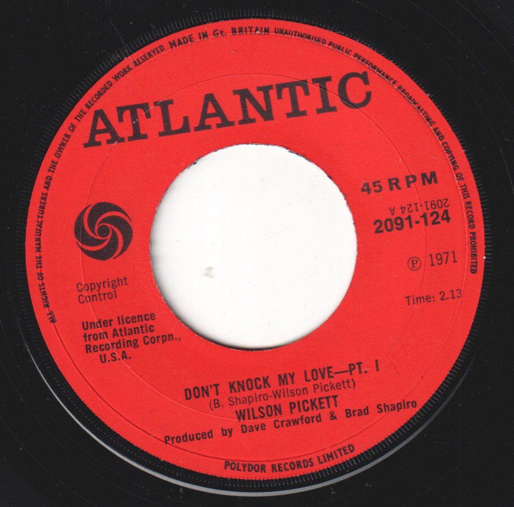 Wilson Pickett - Don't Knock My Love - 7 Inch
