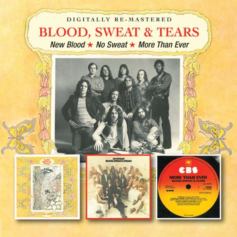 Blood Sweat And Tears - New Blood / No Sweat / More Than Ever - Double Cd