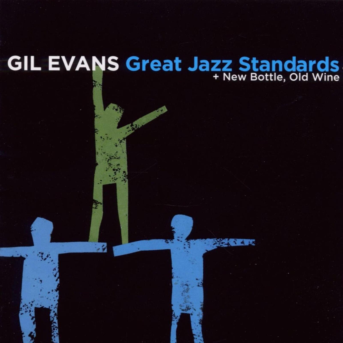 Gil Evans - Great Jazz Standards   New Bottle, Old Wine - Cd