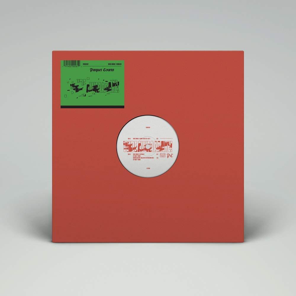 Parquet Courts - Wide Awake! Remixes - 12 Inch