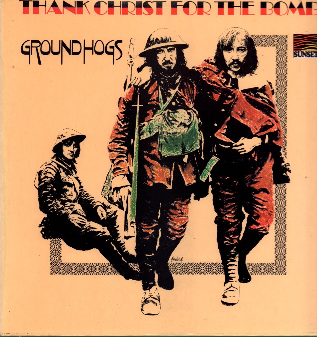 Groundhogs - Thank Christ For The Bomb - Lp