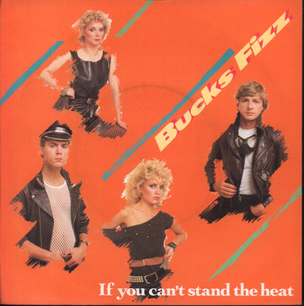 Bucks Fizz - If You Can't Stand The Heat - 7 Inch