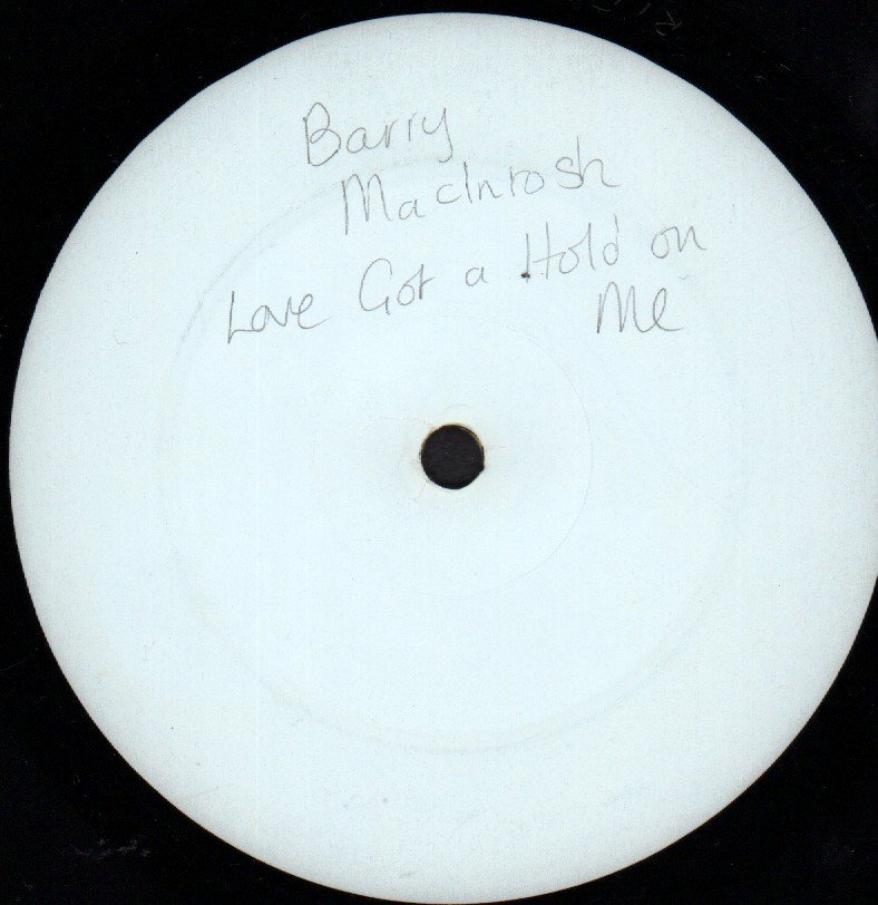 Barry Macintosh - Love's Got A Hold On Me - 12 Inch