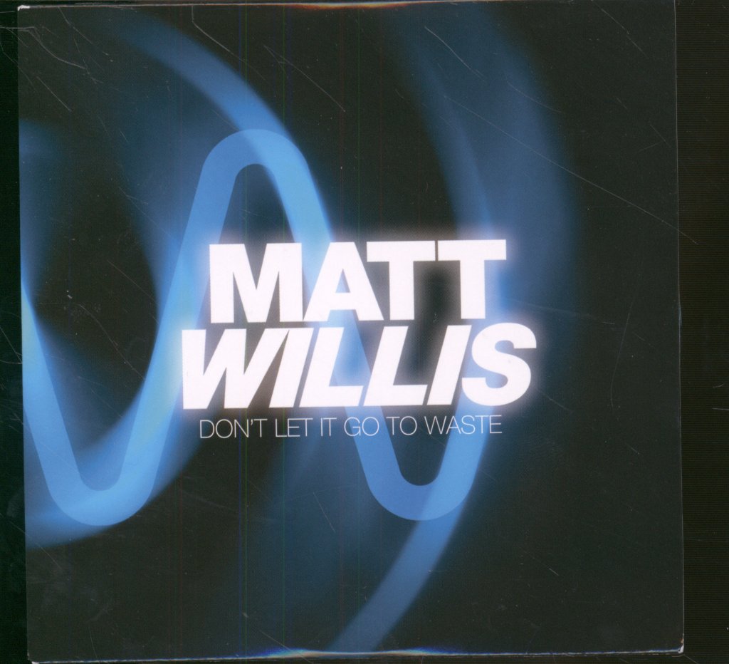 Matt Wills - Don't Let It Go To Waste - Cd