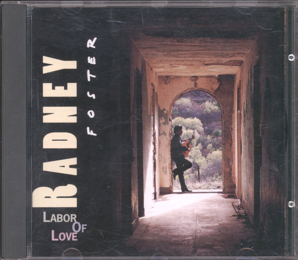 Radney Foster - Labor Of Love - Cd