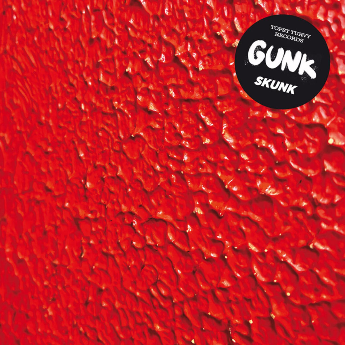 Gunk - Skunk - 12 Inch