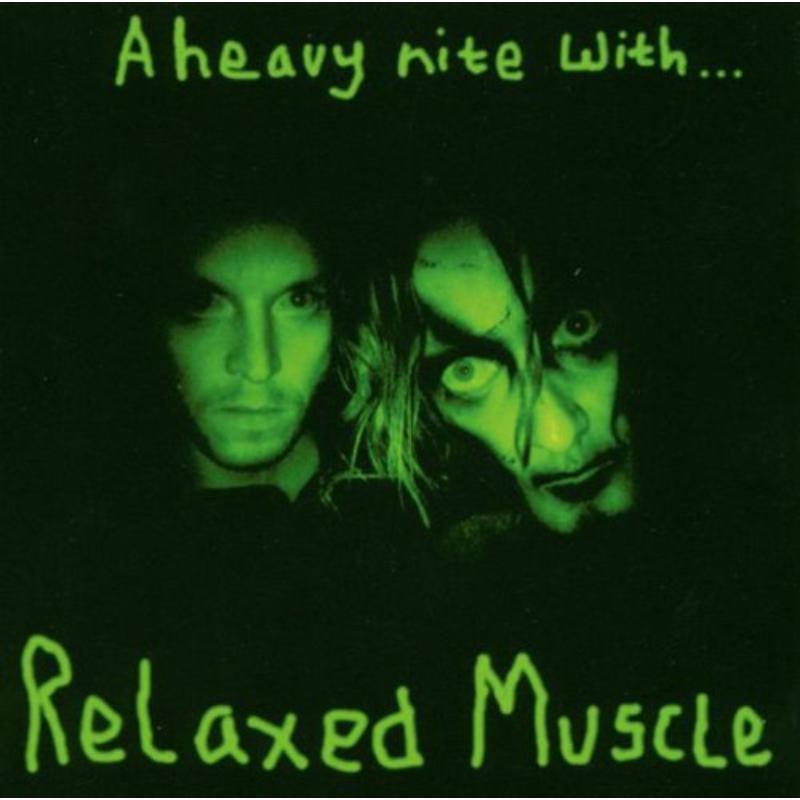 Relaxed Muscle - A Heavy Night With - Cd