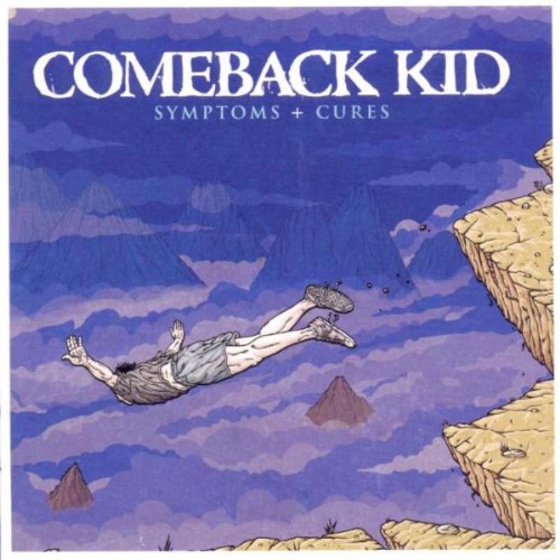 Comeback Kid - Symptoms   Cures - Cd